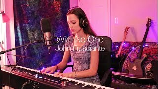 With No One - John Frusciante cover (Mariana Ponte)