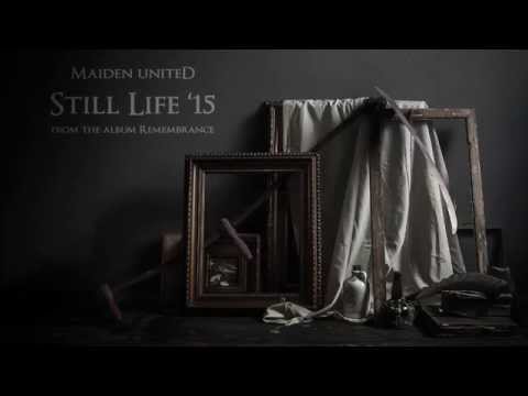 Still Life '15 - Maiden uniteD (official audio)