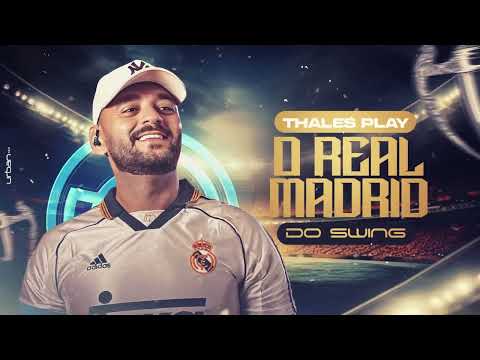 THALES PLAY  - O REAL MADRID DO SWING