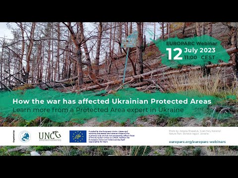 EUROPARC Webinar - How the war has affected Ukrainian Protected Areas