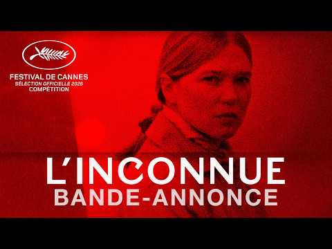 Bande-annonce L'Inconnue – Réalisation Arthur Harari Pathé Films
