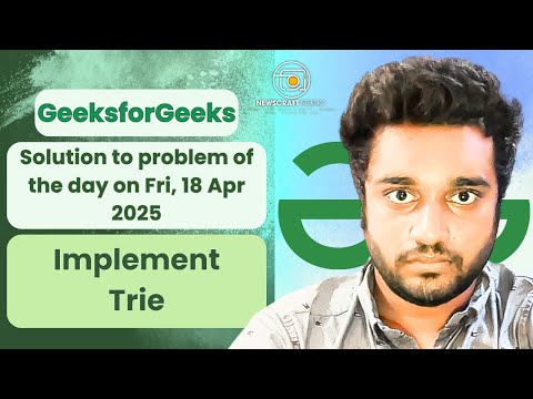 Implement Trie problem solved in JS | GeeksforGeeks | POTD | Streak 139 | Fri, 18 Apr 2025