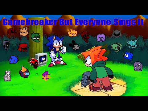 Gamebreaker But Every Turn A Different Character Sings It. (Breaker Bundle)