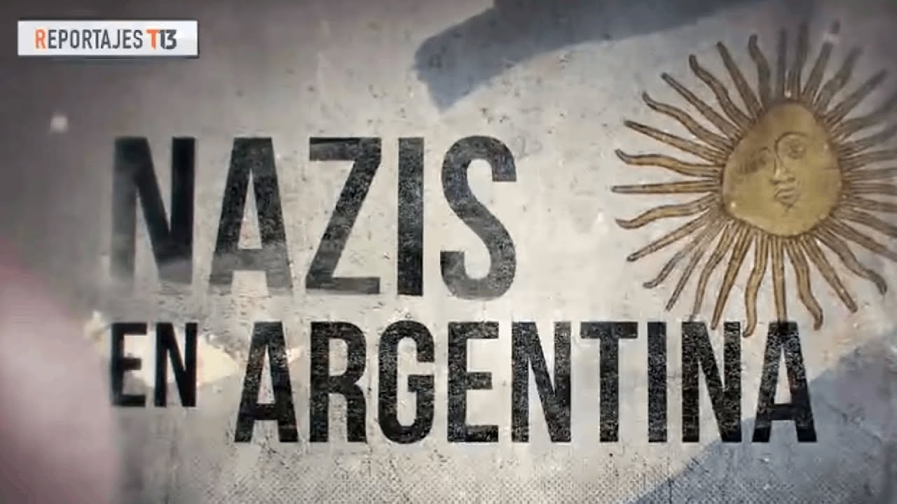Reportajes T13: Nazis en Argentina