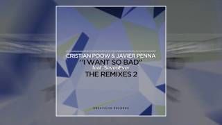 Cristian Poow &amp; Javier Penna feat. SevenEver - I Want So Bad (Double Depth Remix)