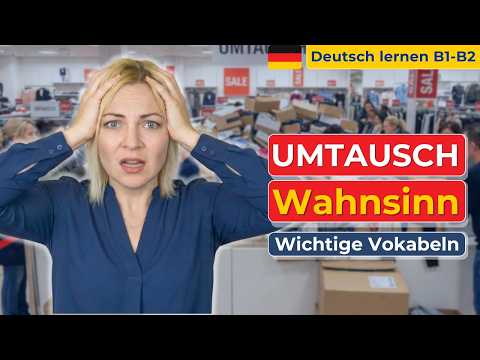 🇩🇪 Umtausch-Wahnsinn? 📦 Money back in Germany? ( Deutsch lernen B1-B2)