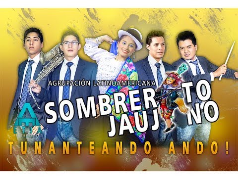 Sombrerito Jaujino - Furia de Amor "Tunantada"