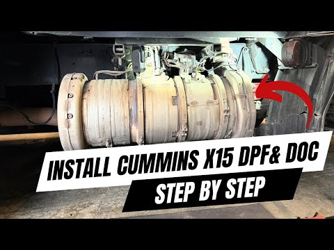 How to Install Diesel Particulate Filter (DPF) and Diesel Oxidation Catalyst (DOC) for Cummins X15