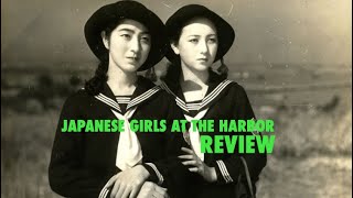 Japanese Girls At The Harbor Review