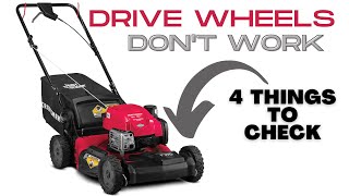 Lawn Mower DRIVE WHEELS Don't Work - CHECK These Common Problems - Craftsman M260 Self-Propelled