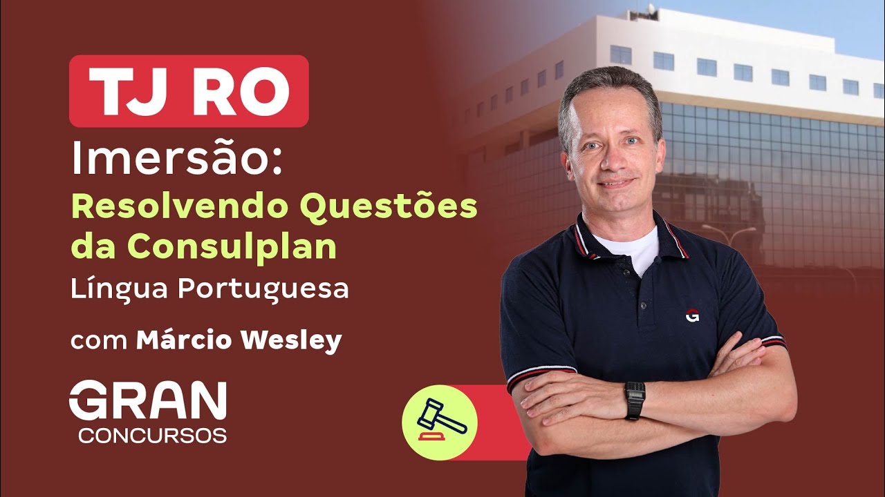 Concurso TJ RO | Imersão em Língua Portuguesa: Resolvendo Questões da Consulplan
