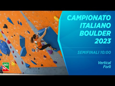Campionato Italiano Boulder 2023 - Vertical - Forlì - SEMIFINALI