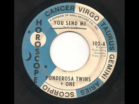 You Send Me Ponderosa Twins + One