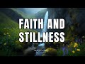 MORNING DEVOTION WORSHIP SONGS Rise With Faith And Stillness With Lyrics