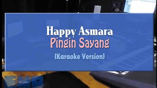 Download lagu Happy Asmara - Pingin Sayang (KARAOKE TANPA VOCAL) mp3 Download lagu Happy Asmara - Pingin Sayang (KARAOKE TANPA VOCAL) mp3
