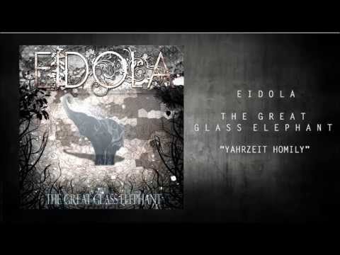 Eidola - Yahrzeit Homily