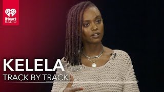 Kelela 'Take Me Apart' | Track by Track