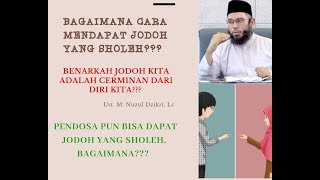 Download lagu Jodoh Kita adalah Cerminan diri, Benarkah???. Ust, M. Nuzul Dzikri. Lc. Jangan Sampai salah pilih!! mp3 Download lagu Jodoh Kita adalah Cerminan diri, Benarkah???. Ust, M. Nuzul Dzikri. Lc. Jangan Sampai salah pilih!! mp3