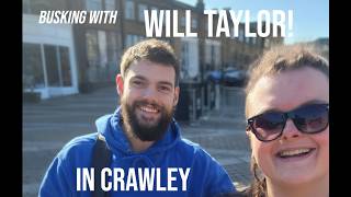I Busked with Will Taylor in Crawley! (Travel Vlog)