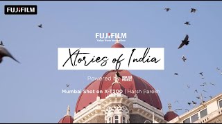 Xtories of India - Mumbai Shot on X-T200 by Harsh Parekh | Fujifilm