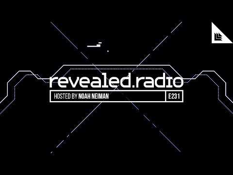 Revealed Radio 231 - Noah Neiman