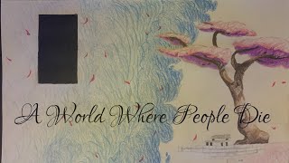 [AWWPD] A World Where People Die