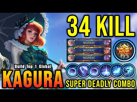 34 Kills + 3x MANIAC!! MVP 19.3 Points Kagura Super Deadly Combo! - Build Top 1 Global Kagura ~ MLBB