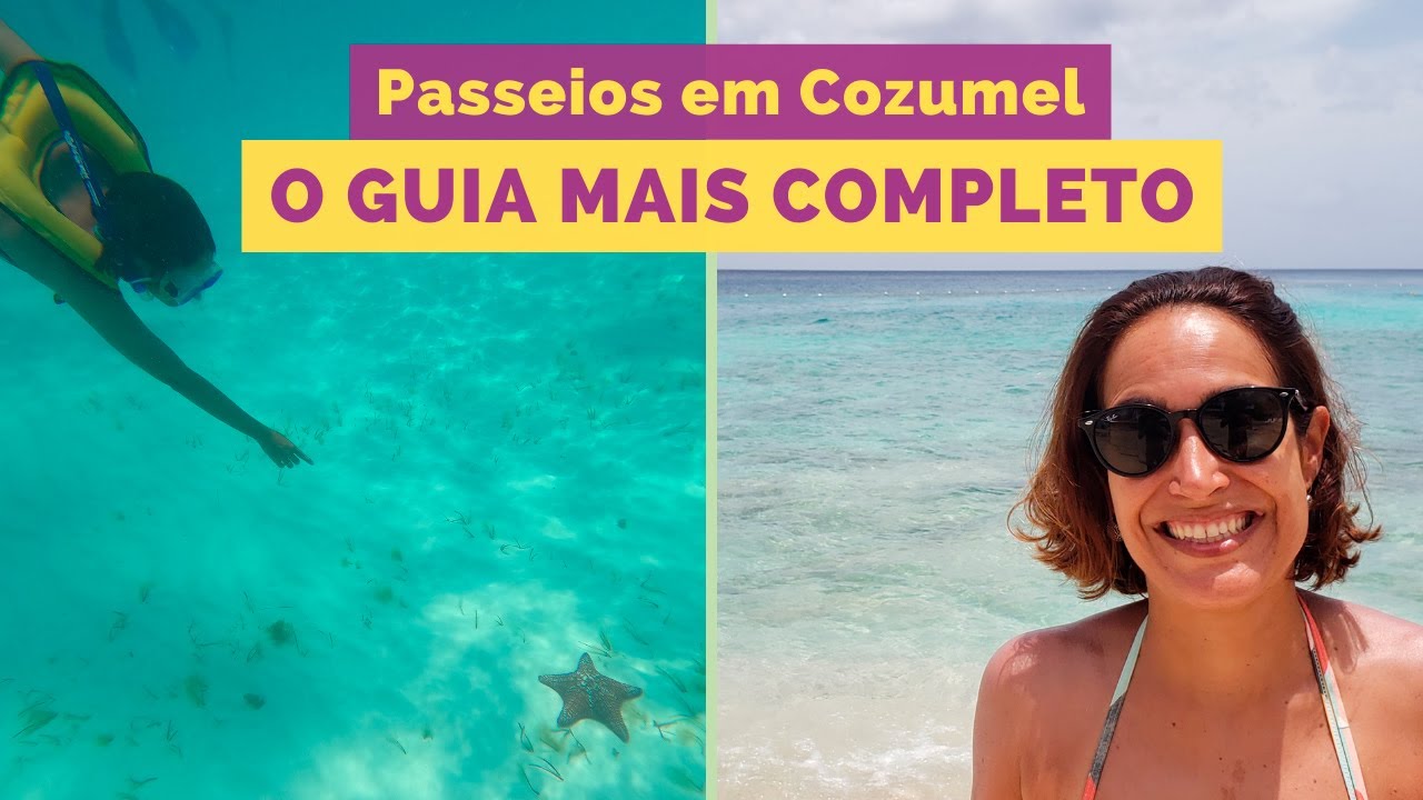 O QUE FAZER em COZUMEL MÉXICO - 1 dia ou Mais - TOP Dicas