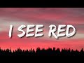 I See Red - Everybody Loves An Outlaw (Lyrics) 🎵