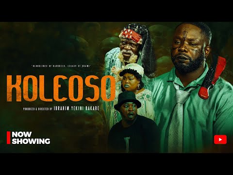 KOLEOSO - Latest Yoruba Movie 2025 Iteledicon, Kemity, Babatee, Ogboluke, Olaniyan Irewole