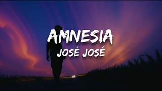 José José - Amnesia (Letra)