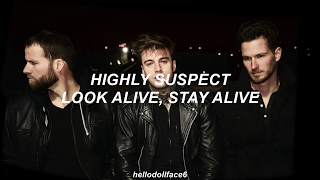Highly Suspect - Look Alive, Stay Alive (Lyrics + Letra en Español)
