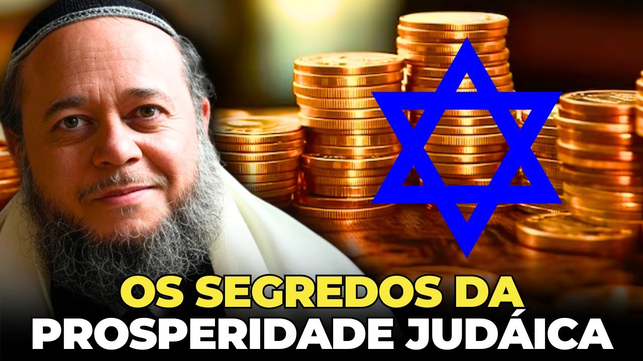 QUAIS SÃO OS SEGREDOS DA PROSPERIDADE JUDAICA?