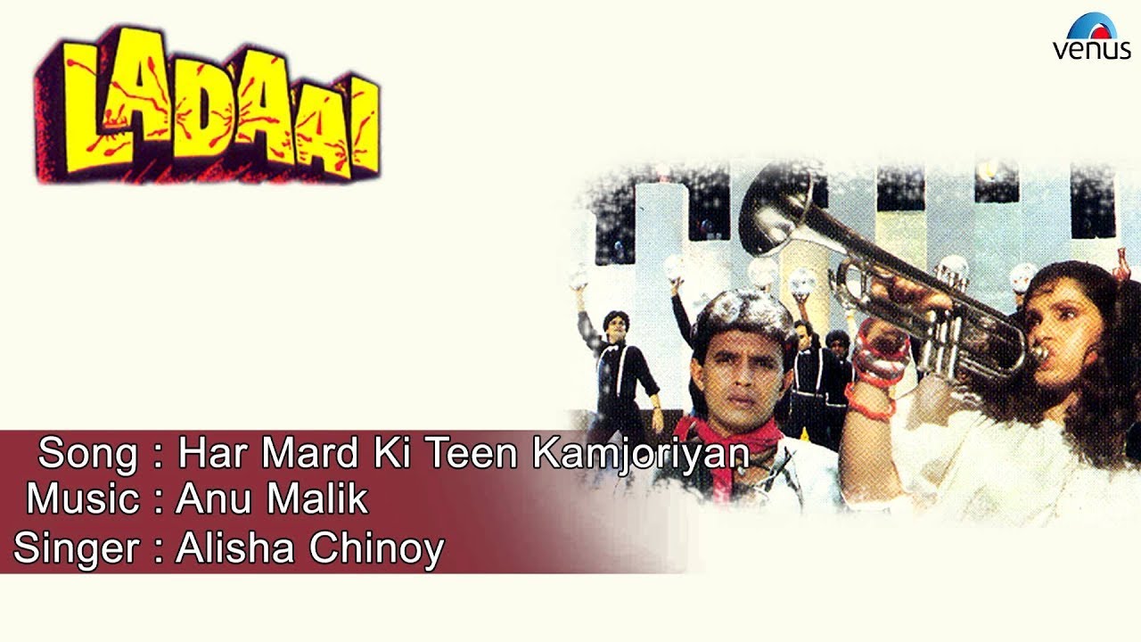Har Mard Ki Teen Kamjoriya Lyrics | Ladaai | Alisha Chinai | Anu Malik
