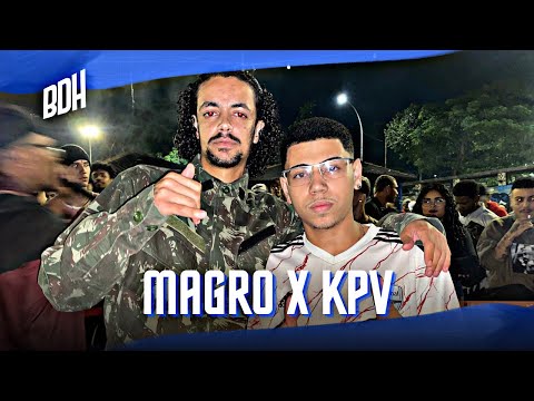 ( O RETORNO DE LENDAS 🔥) MAGRO X KPV - 1ª FASE - BDH205
