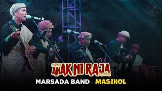 Download lagu MARSADA BAND - MASIHOL  (Live Konser Anak Ni Raja Festival 2025) mp3
