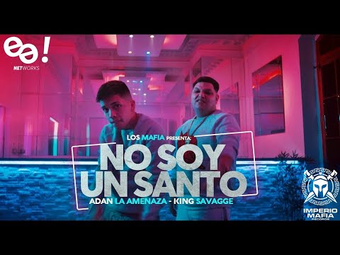 NO SOY UN SANTO - ADAN LA AMENAZA FT. KING SAVAGGE ( VIDEO OFICIAL )