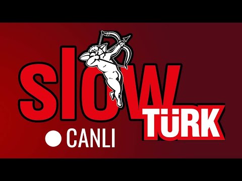 SlowTürk Canlı Dinle 💖 Türkçe Slow Şarkılar Canlı Radyo - Yüreğinizi Isıtacak Şarkılar