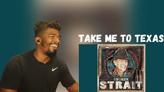 (DTN Reacts) George Strait - Take Me to Texas