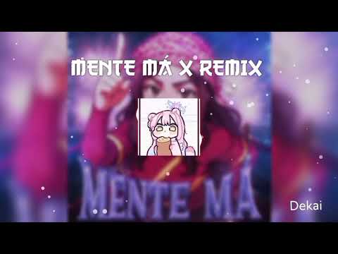 MENTE MÁ X REMIX 1H | Dekai