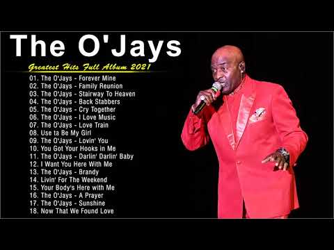 The O'Jays Greatest Hits Full Album 2021 - Best Songs of The O'Jays