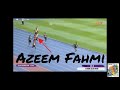 Throwback | AZEEM FAHMI Top 3 Incredible Anchor Leg