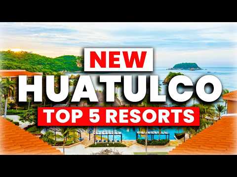 2025 | 5 BEST All-Inclusive Resorts in Huatulco, Mexico