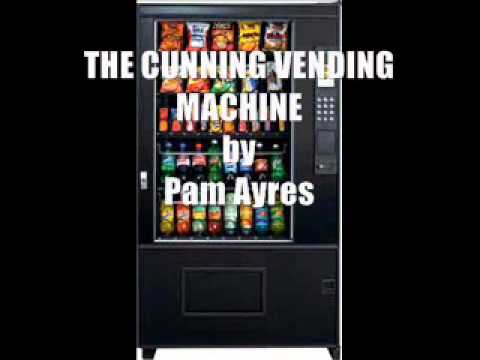 Humor: "The Cunning Vending Machine" by Pam Ayres