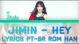 JIMIN (지민) - HEY [LEGENDADO PT-BR LYRICS{Color Coded PT-BR/ROM/HAN}]