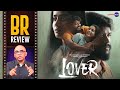 Lover Movie Review By Baradwaj Rangan | Manikandan | Sri Gouri Priya | Sean Roldan | Prabhuram Vyas