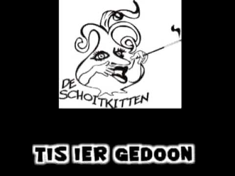 Oilsjt carnaval :   De Schoitkitten - Tis ier gedoon