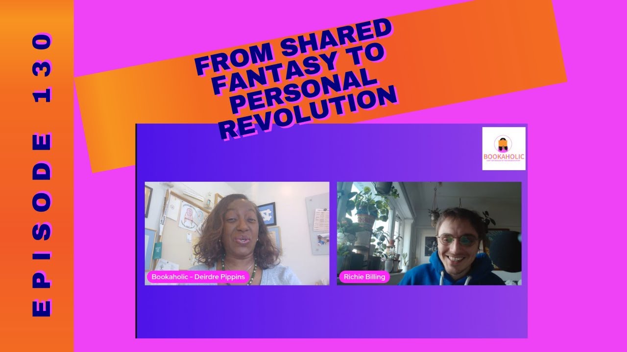 From Shared Fantasy to Personal Revolution | Author Interview | Episode 130