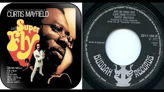 ISRAELITES:Curtis Mayfield - Give Me Your Love 1972 {Extended Version}