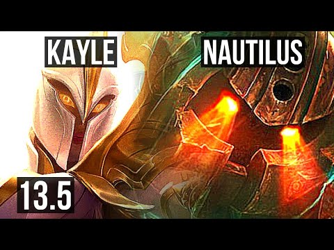 KAYLE vs NAUTILUS (TOP) | 8/2/4, 300+ games, Dominating | KR Master | 13.5